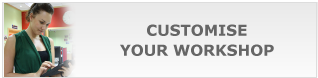 Customize your workshop Customize your workshop